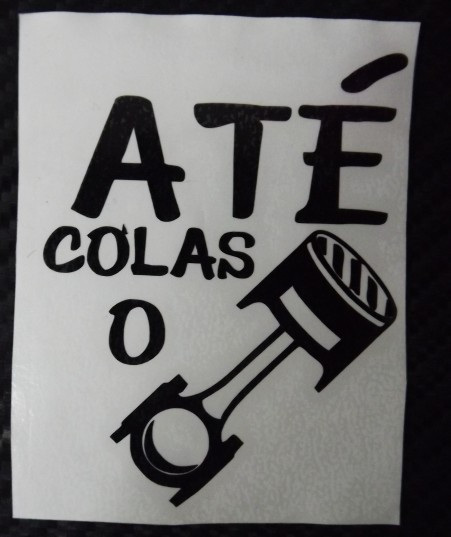 Autocolante - Até colas o pistão