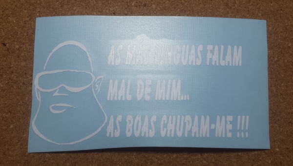 Autocolante - As más línguas falam mal de mim, as boas chupam-me