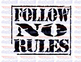 Autocolante - Follow No Rules