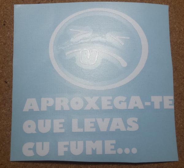 Autocolante - Aproxega-te que levas cu fume...