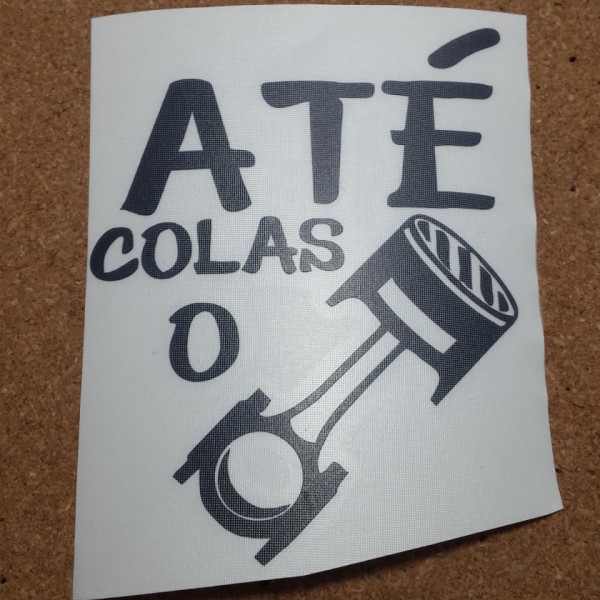 Autocolante - Até colas o pistão