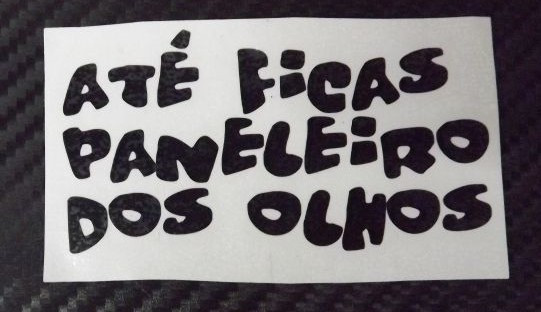 Autocolante - Até ficas paneleiro dos olhos - 2