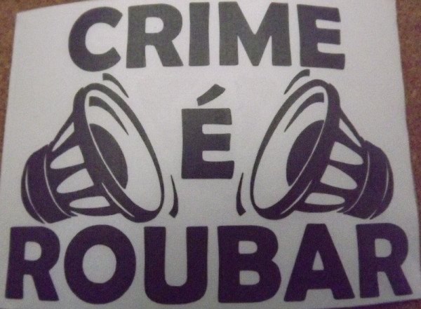 Autocolante - Crime é roubar