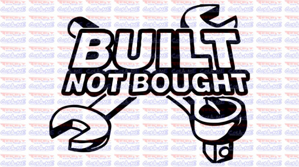 Autocolante - Built not bought