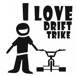 Autocolante - I Love Drift Trike