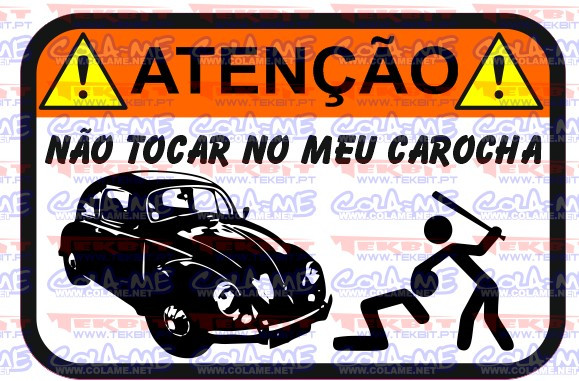 Autocolante Impresso - Não tocar no meu carocha