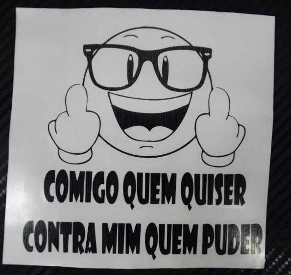 Autocolante - Comigo Quem Quiser, Contra Mim Quem Puder