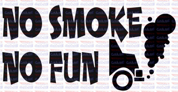 Autocolante - No Smoke no Fun