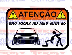 Autocolante Impresso - Não tocar no meu Audi A6 C7