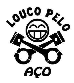 Autocolante - Louco pelo aço