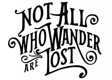 Autocolante - Not All who wanded are lost