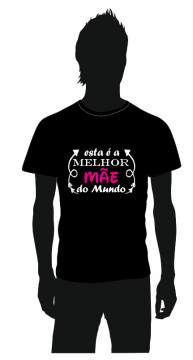 T-shirt para Esta é a melhor Mãe do Mundo