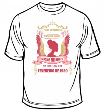 T-shirt - Todas as Mulheres nascem iguais, mas as melhores nasceram ... "Frase"