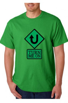 T-shirt - Turn me On