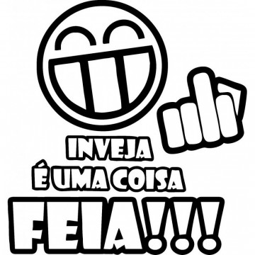 Autocolante - A Inveja é Uma Coisa Feia