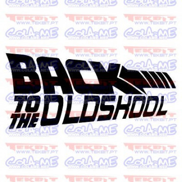 Autocolante - Back To The OldSkool