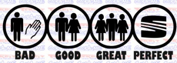 Autocolante - BAD GOOD GREAT PERFECT - SEAT