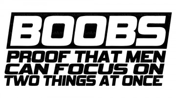 Autocolante - Boobs proof that men