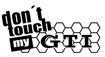 Autocolante - Dont touch my GTI