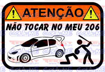 Autocolante Impresso - Não tocar no meu 206 - 2