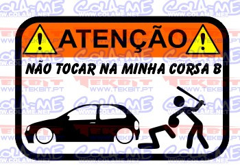 Autocolante Impresso - Não tocar no meu Opel Corsa B