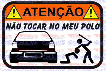 Autocolante Impresso - Não tocar no meu Polo 6N2