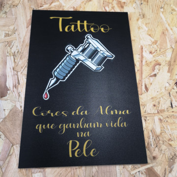 Placa Decorativa em PVC - Tatoo Cores Da Alma Que Ganham Vida Na Pele