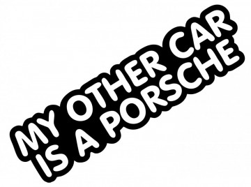 Autocolante com My other car is a porsche