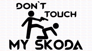 Autocolante - Don´t Touch My Skoda