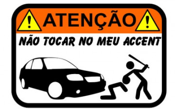 Autocolante Impresso - Não tocar no meu Accent