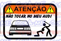 Autocolante Impresso - Não tocar no meu Audi 80 B2