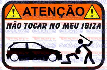 Autocolante Impresso - Não tocar no meu Ibiza 6k2