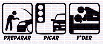 Autocolante - Preparar Picar F*der