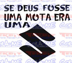Autocolante - Se deus fosse uma mota era uma suzuki