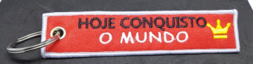 Fita Porta Chaves com "Hoje conquisto o Mundo"