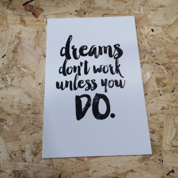 Placa Decorativa em PVC - Dreams don't work unless you do