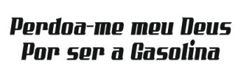 Autocolante com Perdoa me meu Deus ( Gasolina)