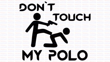 Autocolante - Don´t Touch My Polo