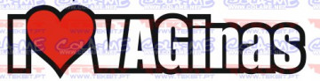 Autocolante - I Love VAGinas