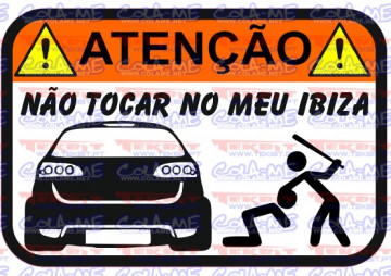 Autocolante Impresso - Não tocar no meu Ibiza 6l