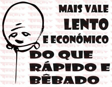 Autocolante - Mais vale lento e económico do que rápido e bêbado
