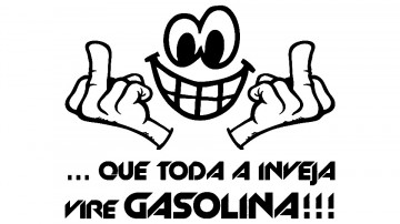 Autocolante - Que toda a inveja vire gasolina