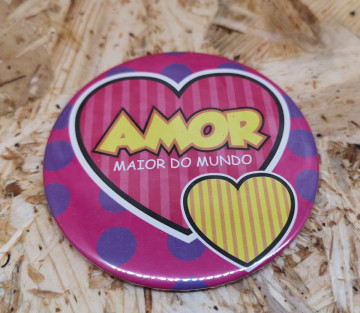 PIN / Íman 77mm - Amor maior do mundo