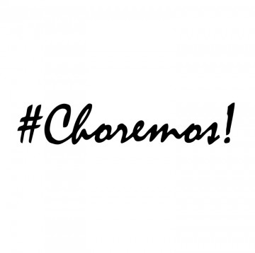 Autocolante com #Choremos