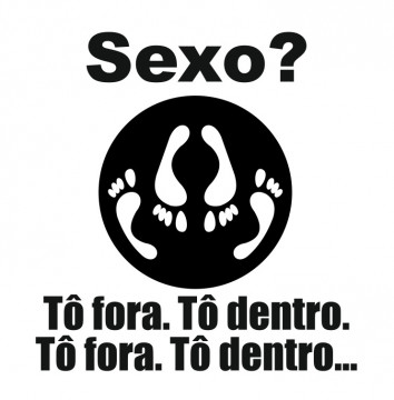 Autocolante com Sexo. Tô fora, Tô dentro