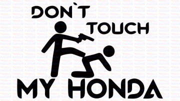 Autocolante - Don´t Touch My Honda