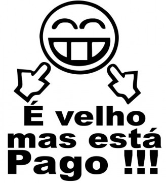 Autocolante - É velho mas tá pago !!!