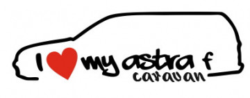 Autocolante - I Love My Astra F