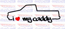 Autocolante - I Love My Caddy