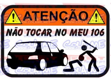 Autocolante Impresso - Não tocar no meu 106